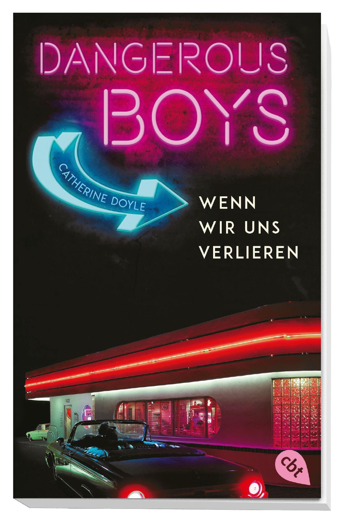 Bild: 9783570313176 | Dangerous Boys - Wenn wir uns verlieren | Catherine Doyle | Buch | cbt