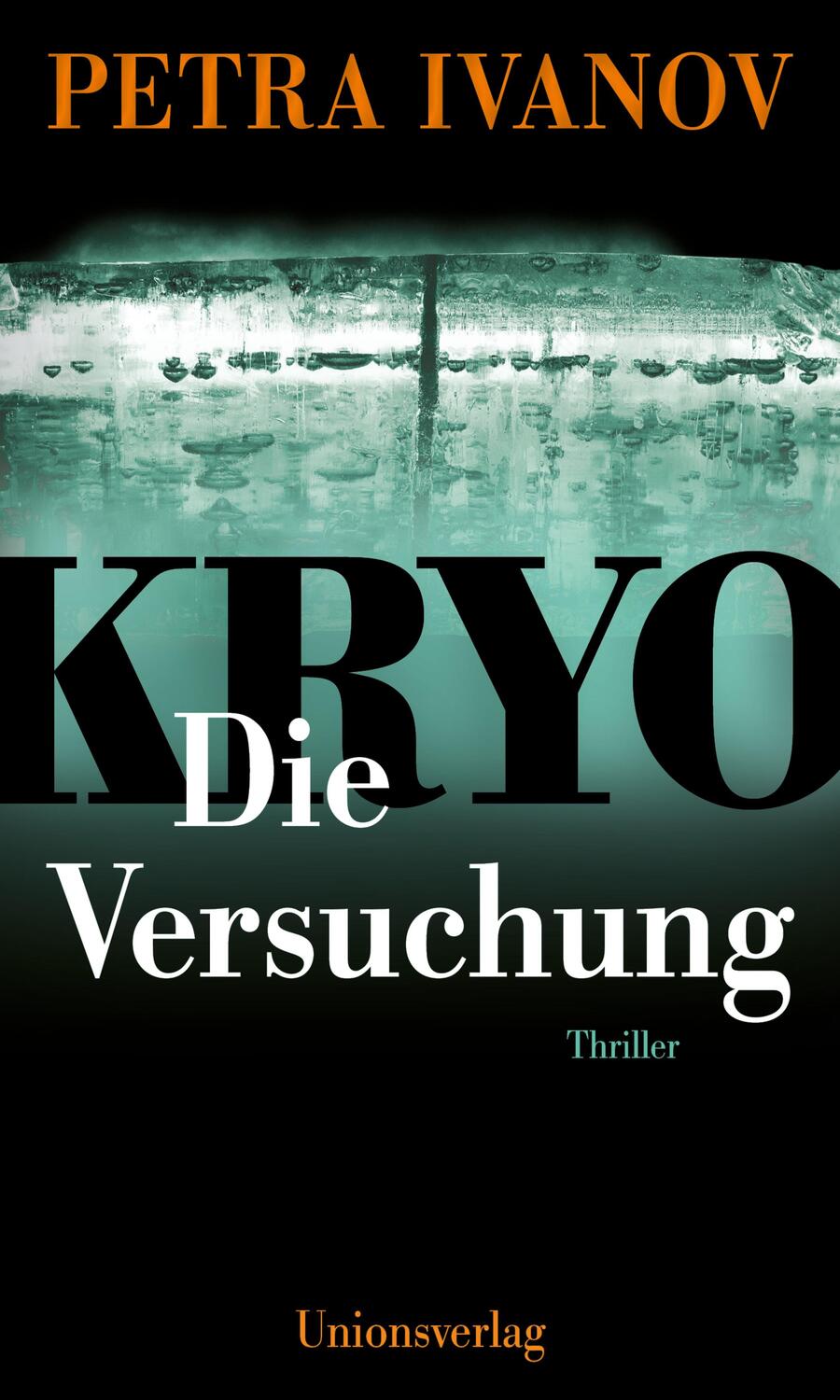 Cover: 9783293005976 | KRYO - Die Versuchung | Thriller. Die KRYO-Trilogie II | Petra Ivanov