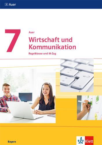 Cover: 9783120071709 | Auer Wirtschaft und Kommunikation 7. Ausgabe Bayern | Berger | Buch