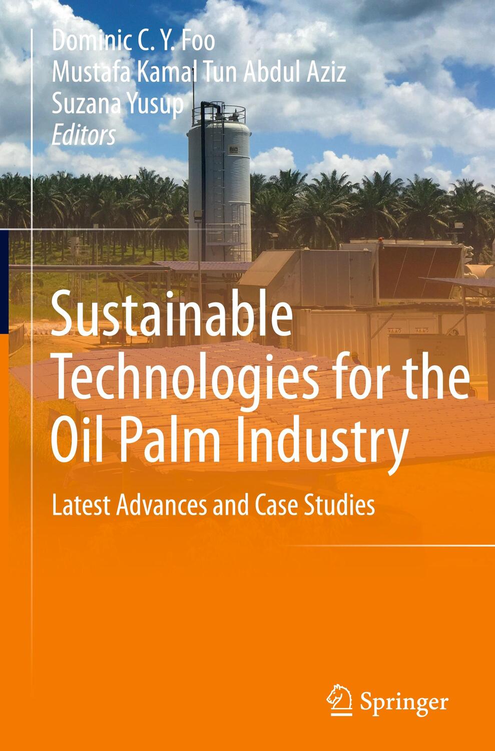 Cover: 9789811948466 | Sustainable Technologies for the Oil Palm Industry | Foo (u. a.) | XII