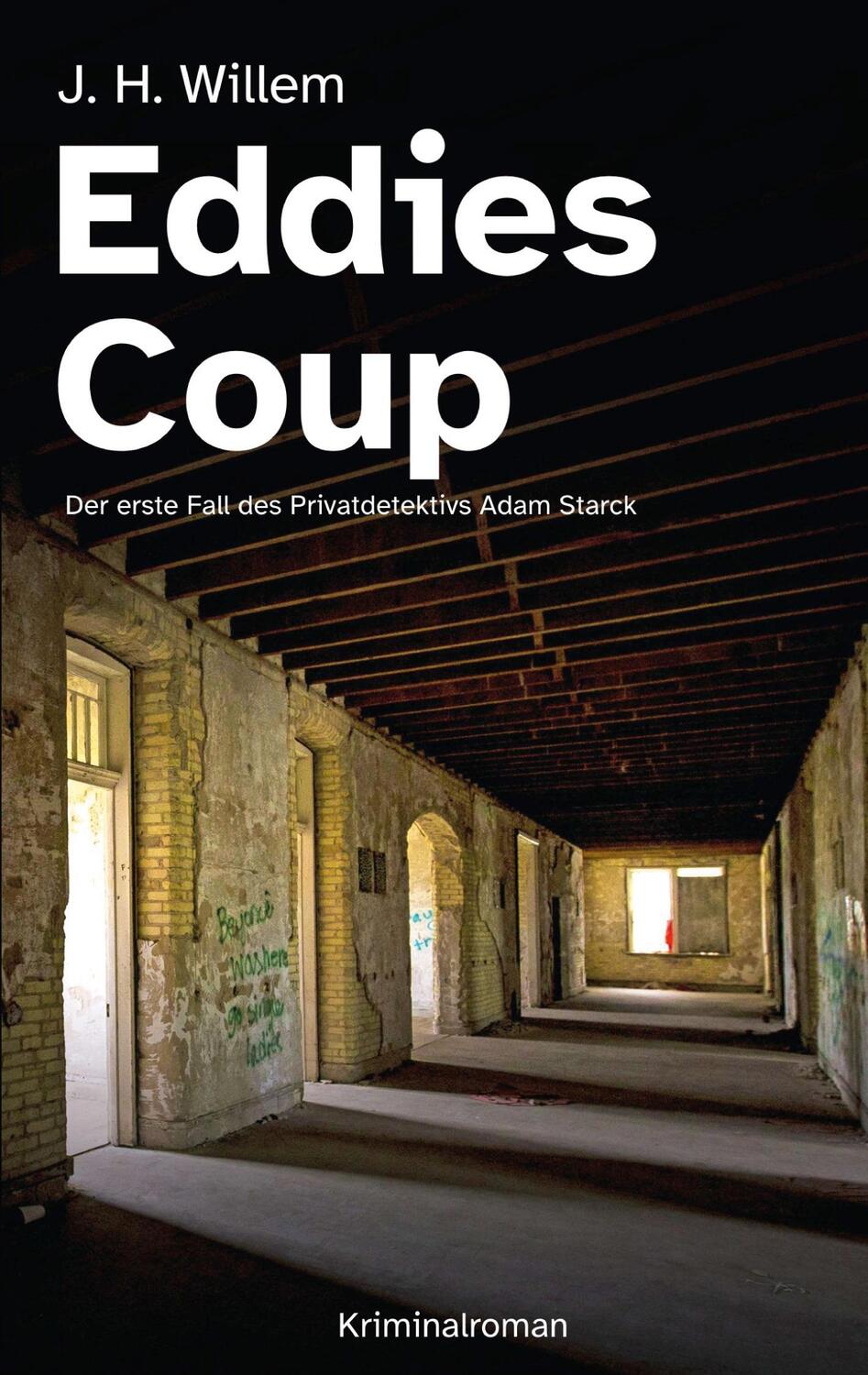Cover: 9783756891191 | Eddies Coup | Der erste Fall des Privatdetektivs Adam Starck | Willem