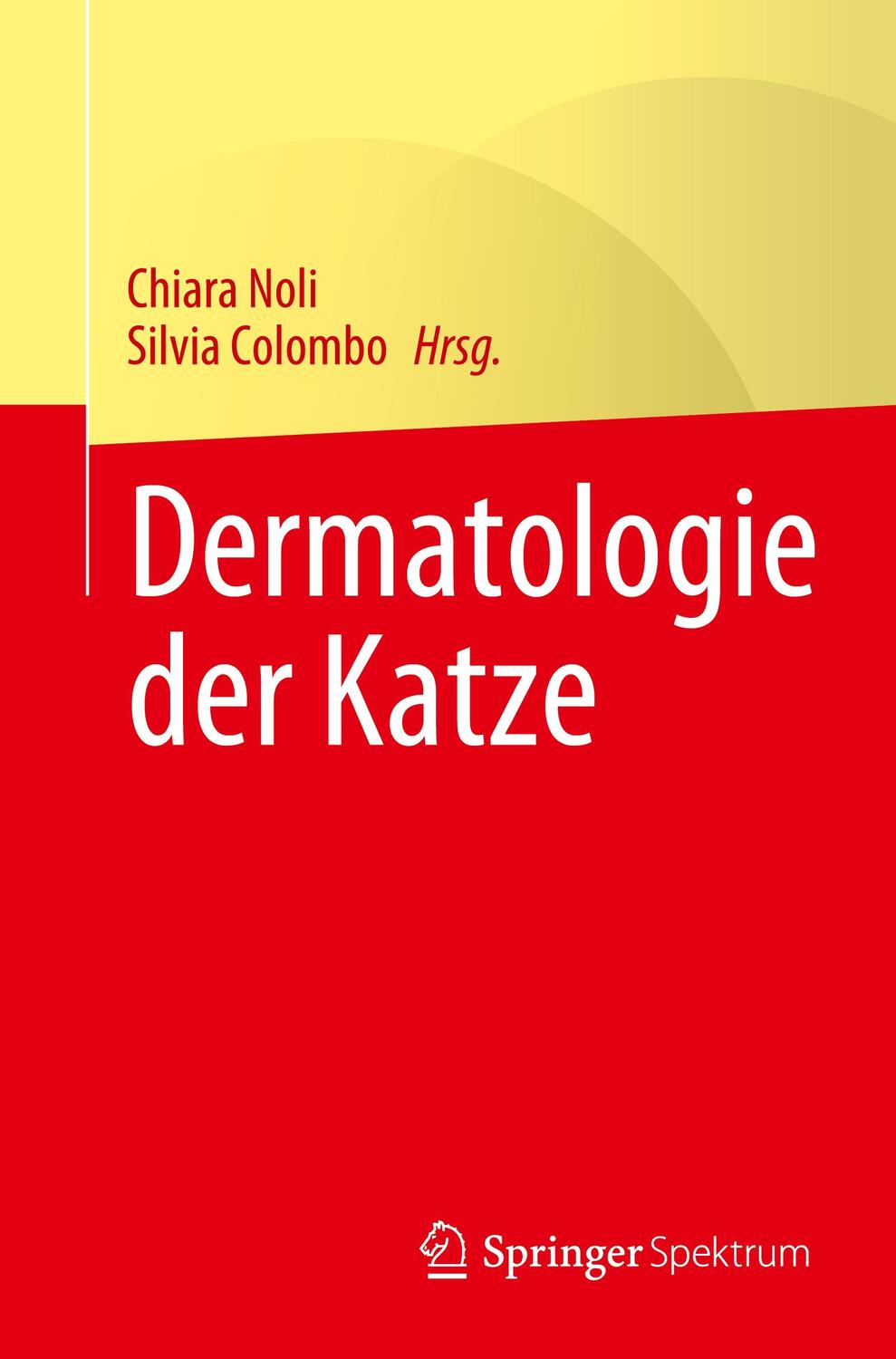 Cover: 9783662659069 | Dermatologie der Katze | Chiara Noli (u. a.) | Taschenbuch | Paperback
