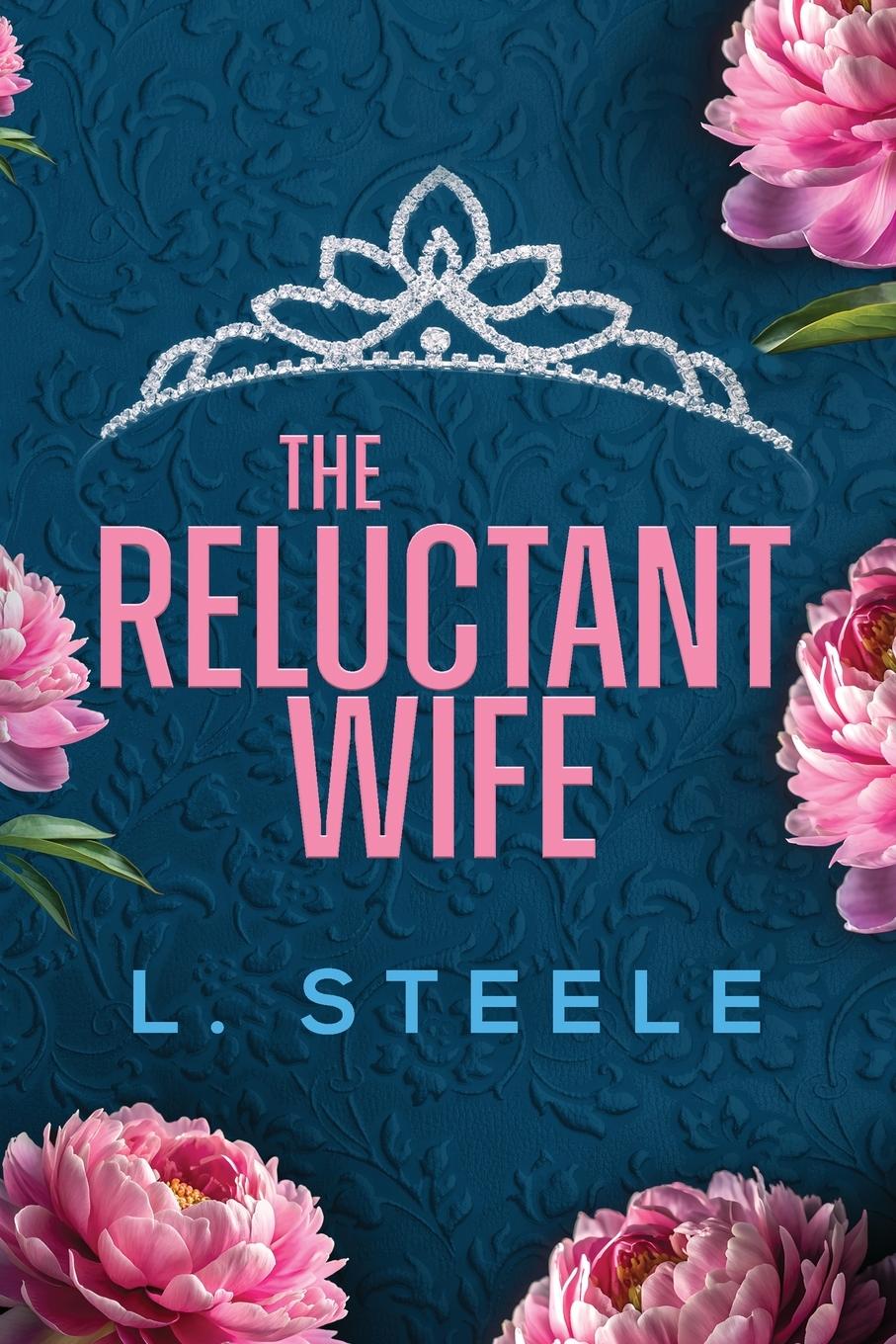 Cover: 9781917127875 | The Reluctant Wife | L. Steele | Taschenbuch | Englisch | 2025