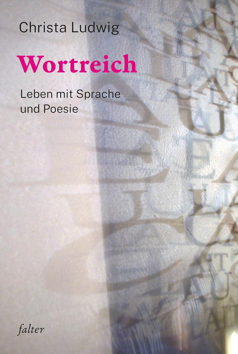 Cover: 9783772534546 | Wortreich | Leben mit Sprache und Poesie | Christa Ludwig | Buch