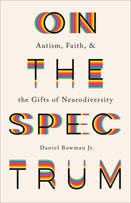 Cover: 9781587435065 | On the Spectrum - Autism, Faith, and the Gifts of Neurodiversity