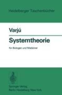 Cover: 9783540080862 | Systemtheorie | für Biologen und Mediziner | Dezsö Varju | Taschenbuch