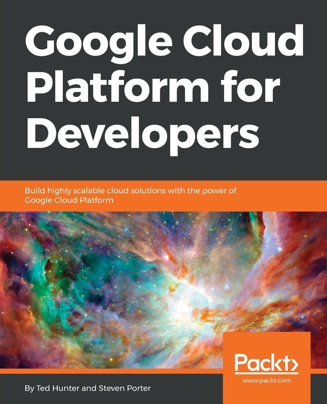Cover: 9781788837675 | Google Cloud Platform for Developers | Ted Hunter (u. a.) | Buch