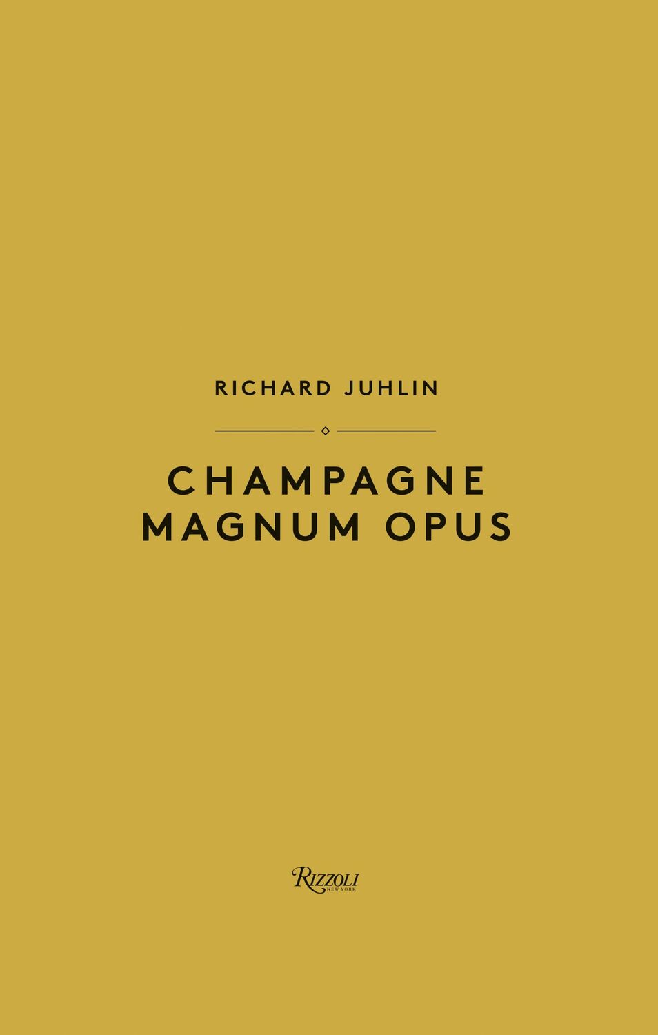 Cover: 9788891836748 | Champagne Magnum Opus | Richard Juhlin | Buch | Englisch | 2023