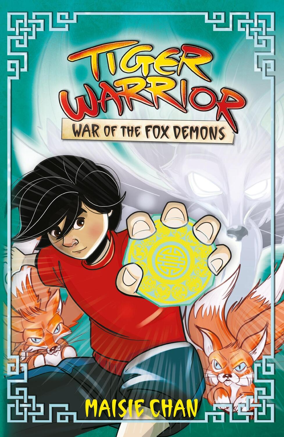 Cover: 9781408364925 | Tiger Warrior: War of the Fox Demons | Book 2 | Maisie Chan | Buch