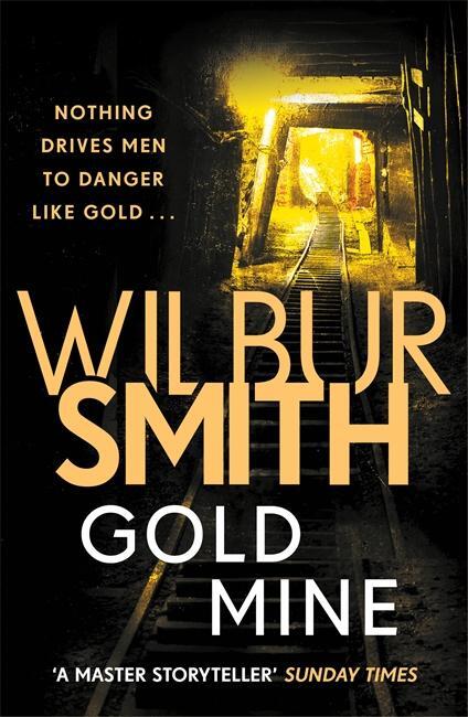 Cover: 9781785766817 | Gold Mine | Wilbur Smith | Taschenbuch | Kartoniert / Broschiert