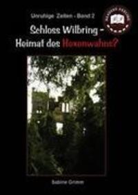 Cover: 9783839182062 | Schloss Wilbring - Heimat des Hexenwahns? | Unruhige Zeiten II | Grimm