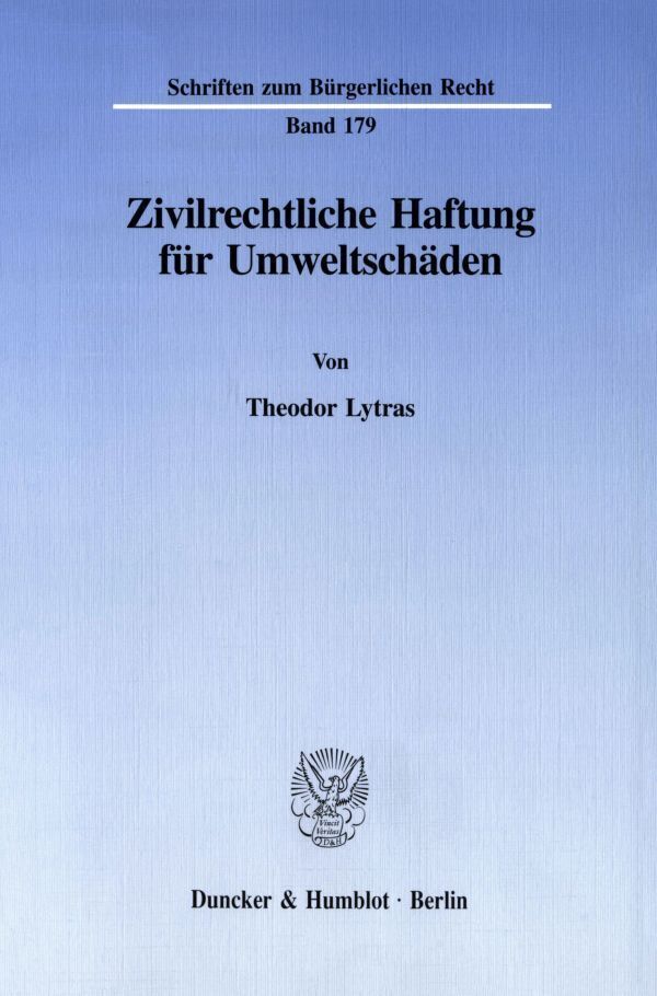 Cover: 9783428082704 | Zivilrechtliche Haftung für Umweltschäden. | Theodor Lytras | Buch