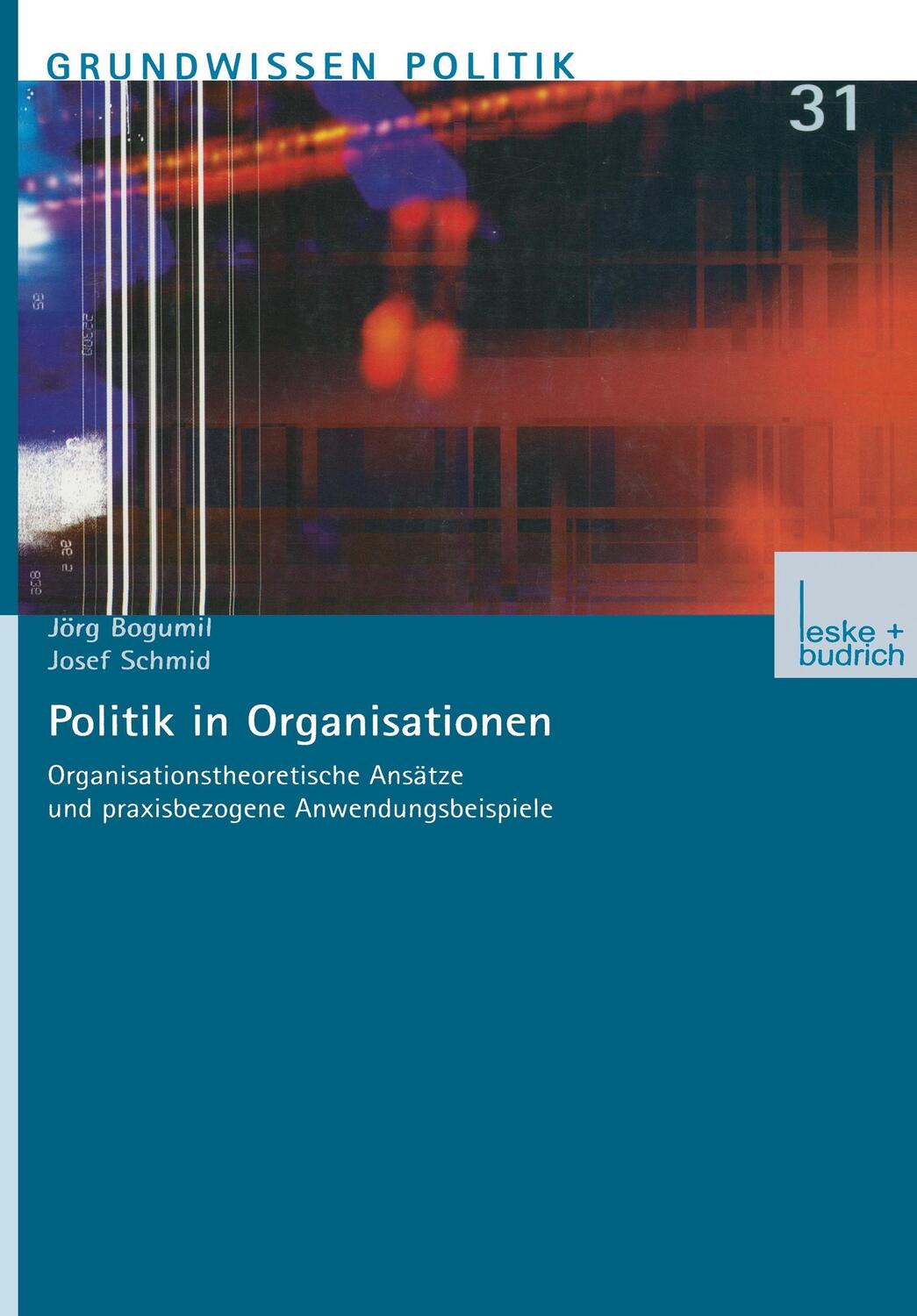 Cover: 9783810030016 | Politik in Organisationen | Josef Schmid (u. a.) | Taschenbuch | 2001