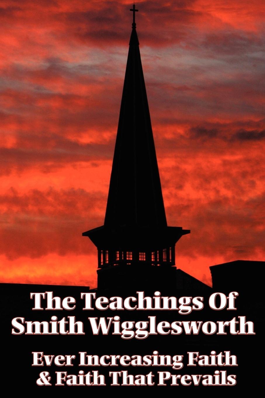Cover: 9781604590494 | The Teachings of Smith Wigglesworth | Smith Wigglesworth | Taschenbuch