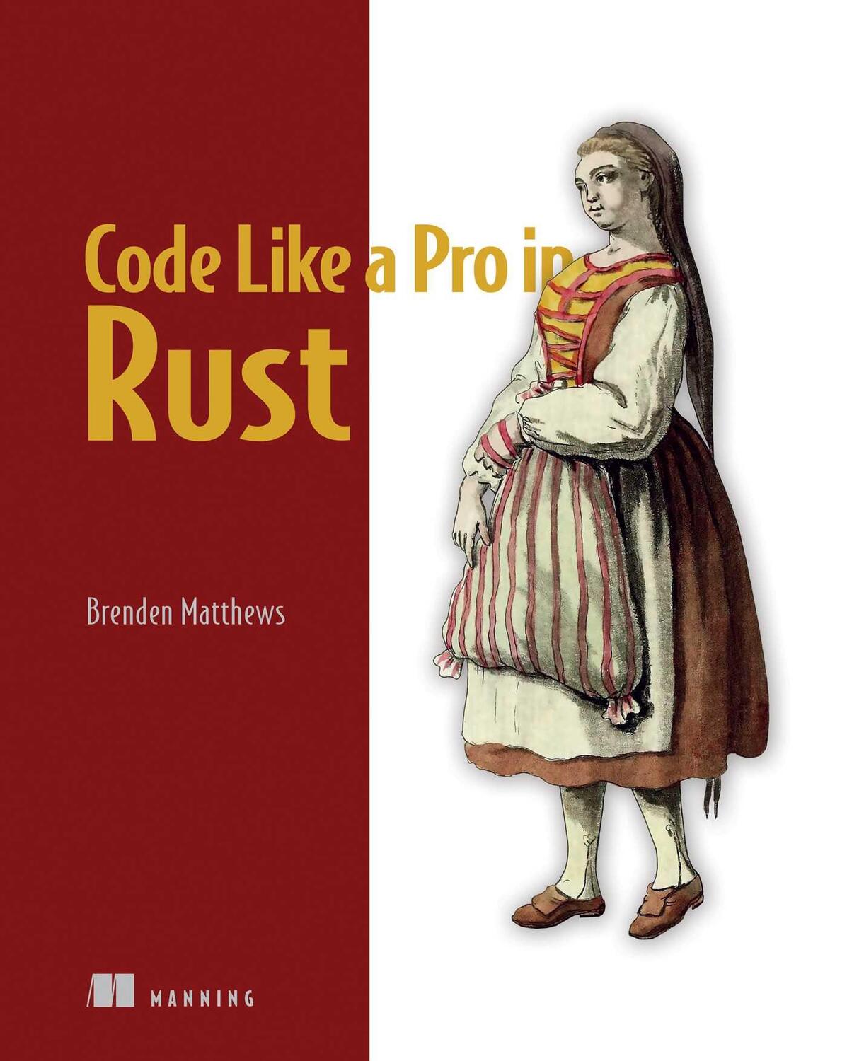 Cover: 9781617299643 | Code Like a Pro in Rust | Brenden Matthews | Taschenbuch | 2024