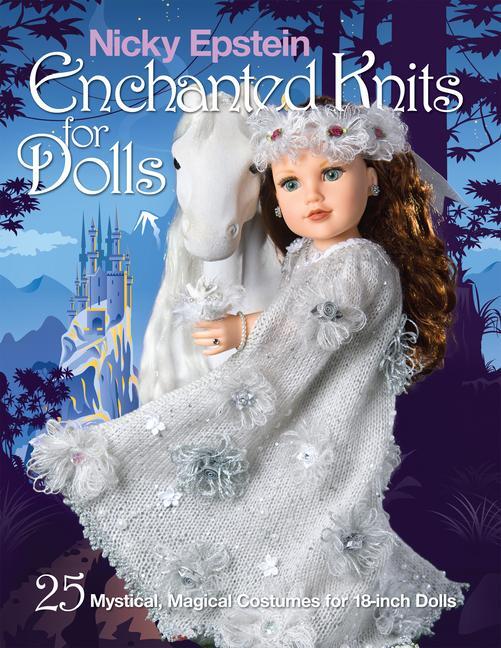 Cover: 9781936096923 | Nicky Epstein Enchanted Knits for Dolls | Nicky Epstein | Taschenbuch