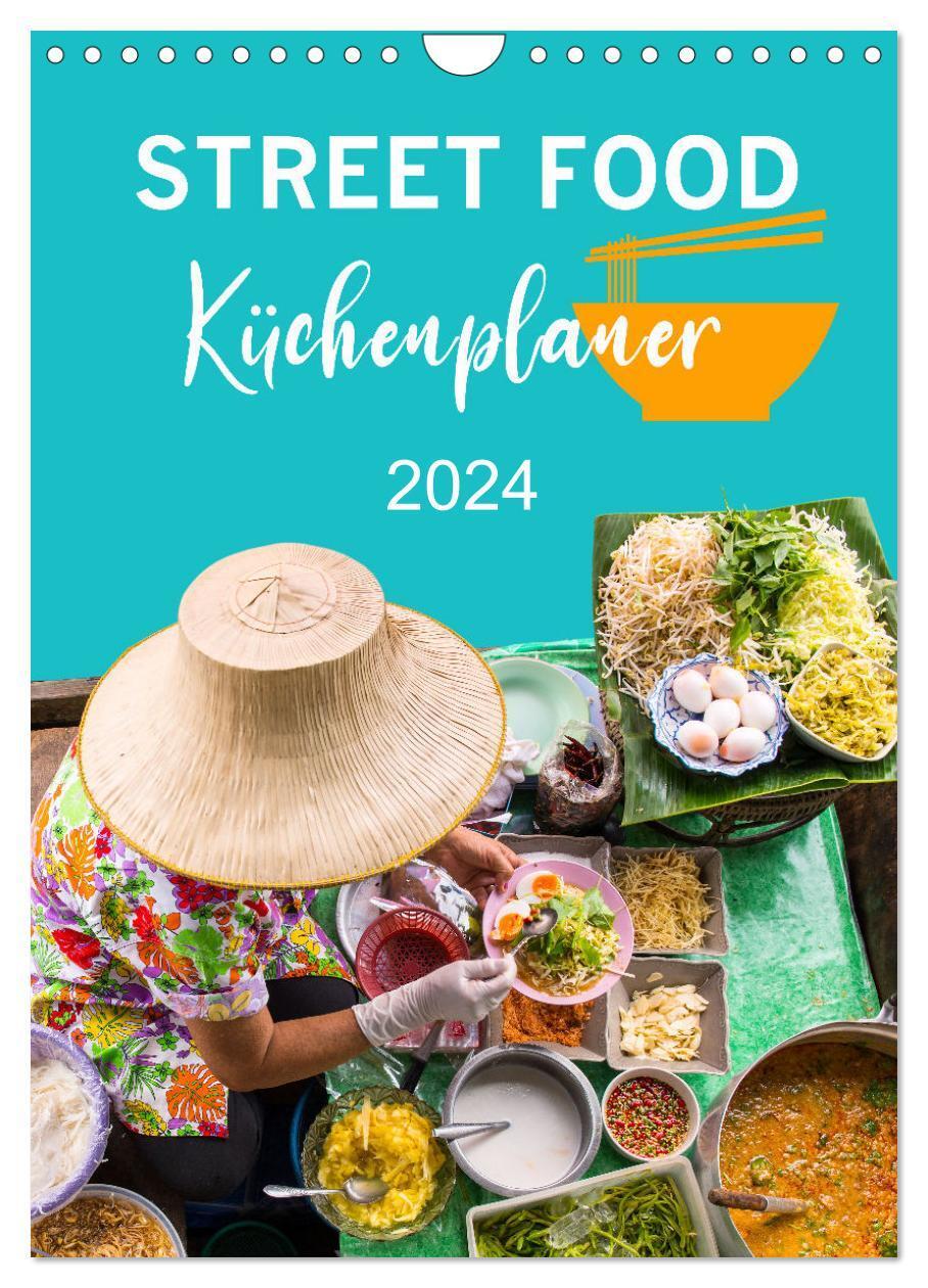 Cover: 9783675653214 | Street Food - Küchenplaner (Wandkalender 2024 DIN A4 hoch),...