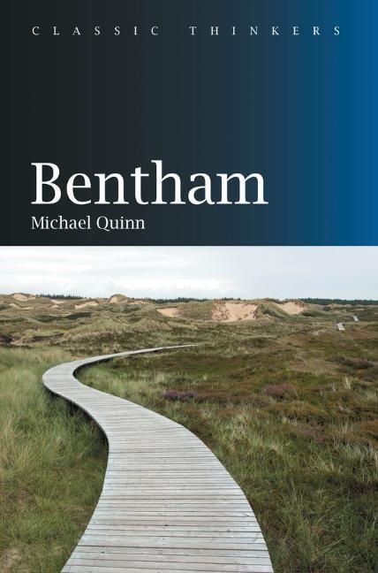 Cover: 9781509521913 | Bentham | Michael Quinn | Taschenbuch | Classic Thinkers | 250 S.