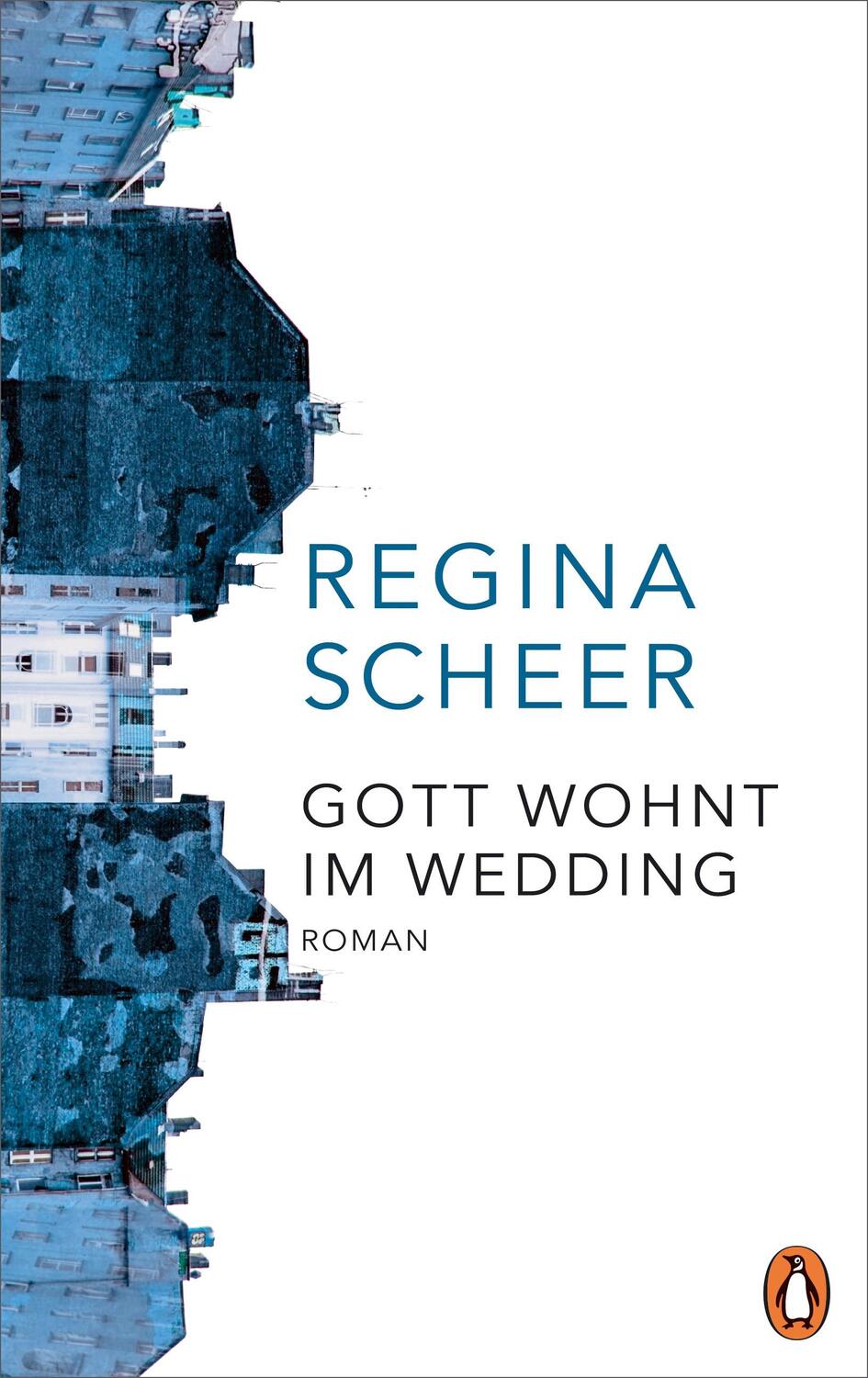 Cover: 9783328600169 | Gott wohnt im Wedding | Regina Scheer | Buch | Deutsch | 2019