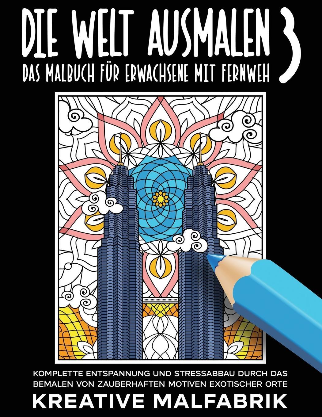 Cover: 9781647802448 | Die Welt ausmalen 3 | Kreative Malfabrik | Taschenbuch | Paperback