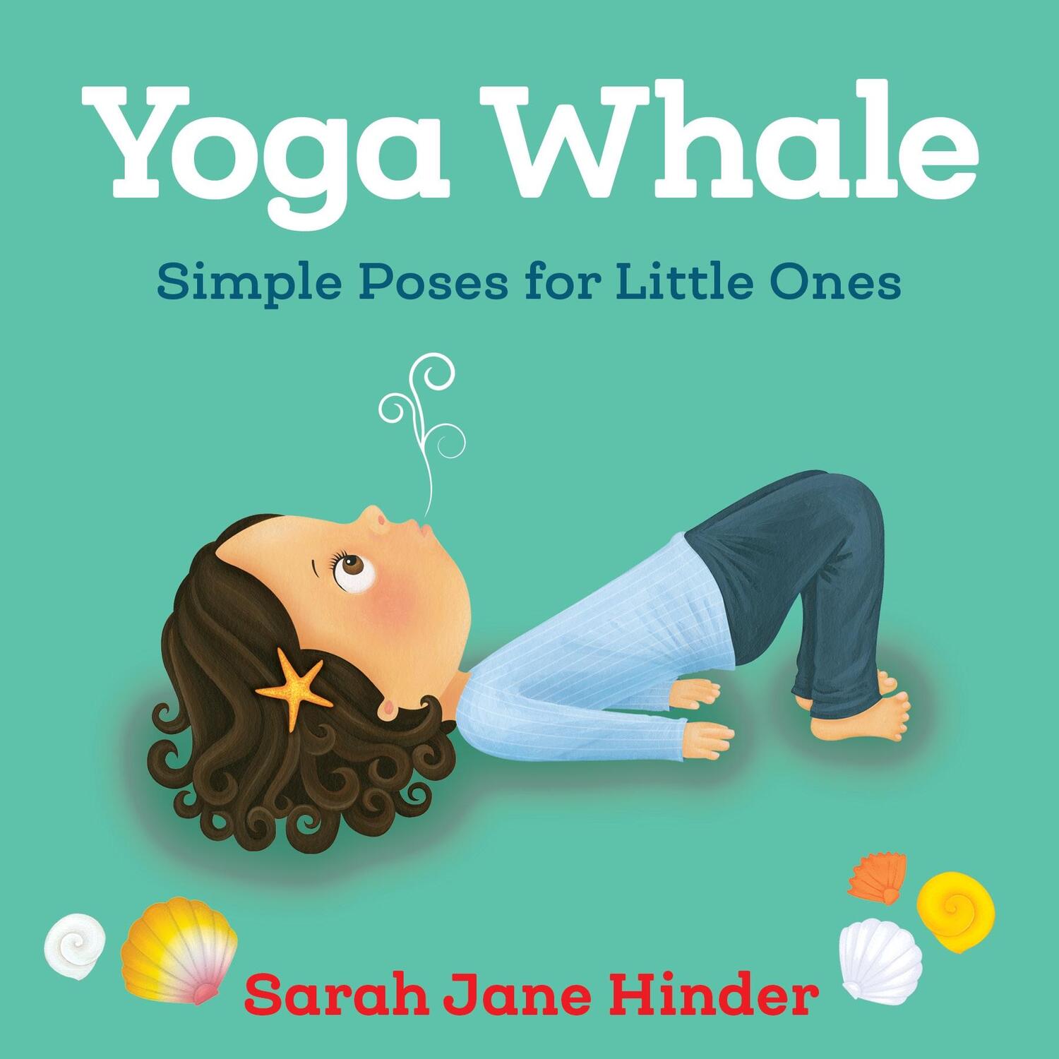 Cover: 9781683640769 | Yoga Whale | Simple Poses for Little Ones | Sarah Jane Hinder | Buch