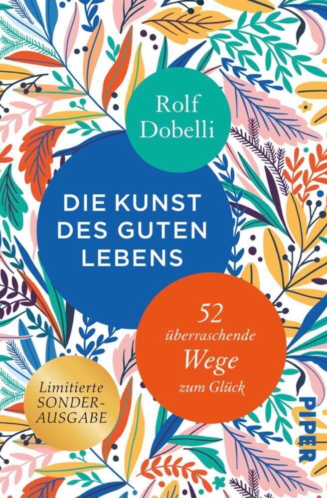 Cover: 9783492059558 | Die Kunst des guten Lebens, Sonderausgabe | Rolf Dobelli | Buch | 2018