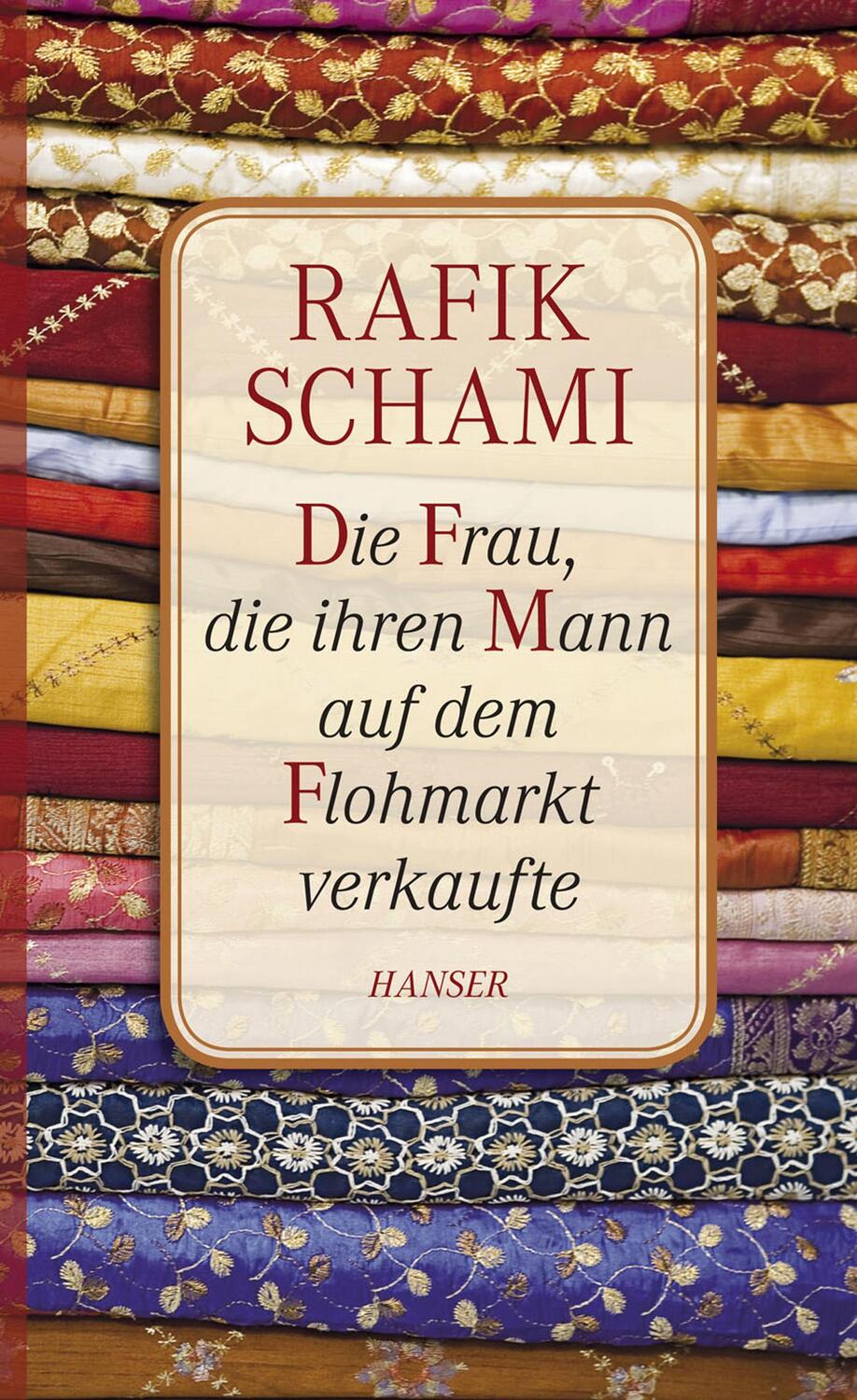 Cover: 9783446237711 | Die Frau, die ihren Mann auf dem Flohmarkt verkaufte | Rafik Schami