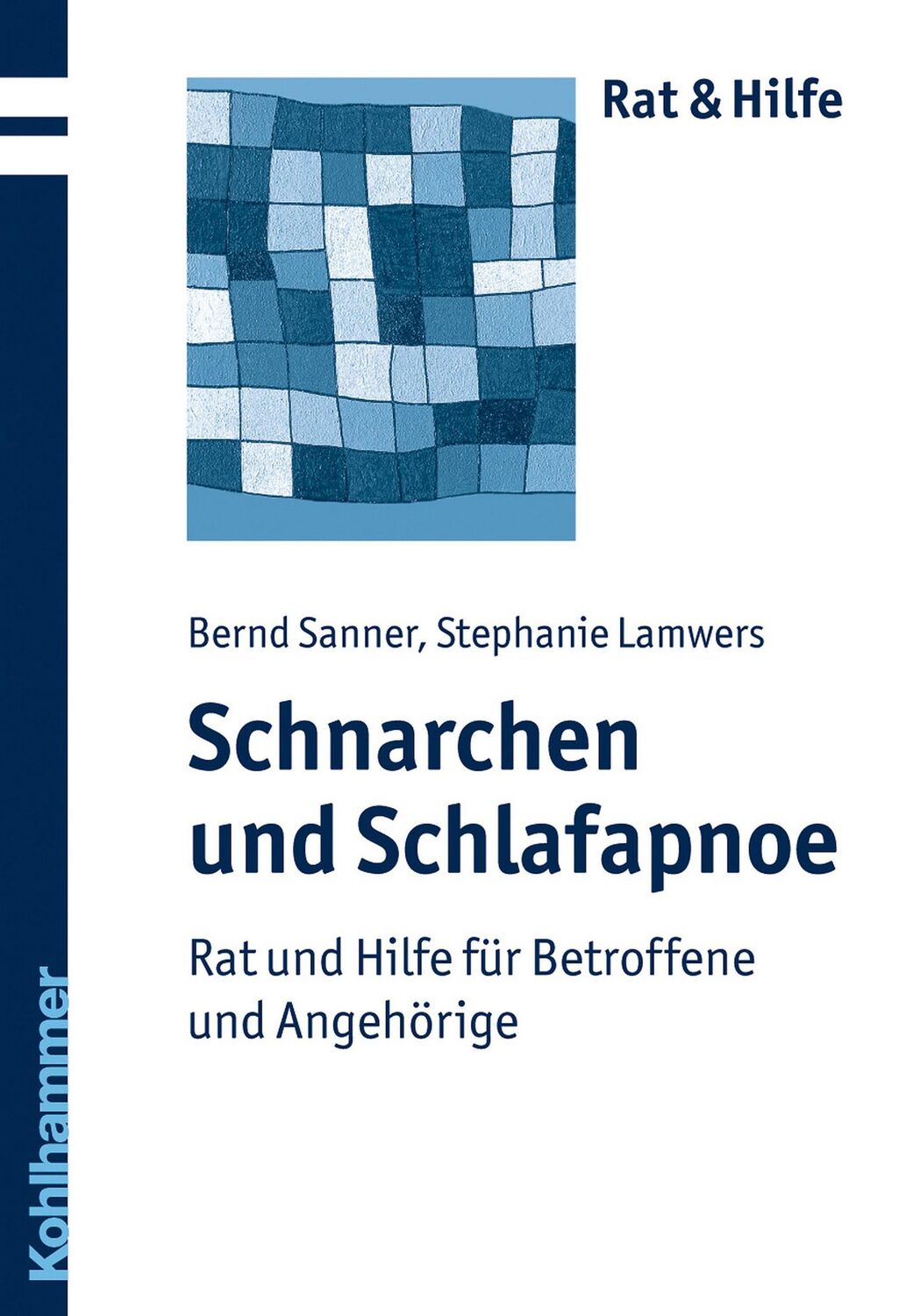 Cover: 9783170208315 | Schnarchen und Schlafapnoe | Bernd Sanner (u. a.) | Taschenbuch | 2010