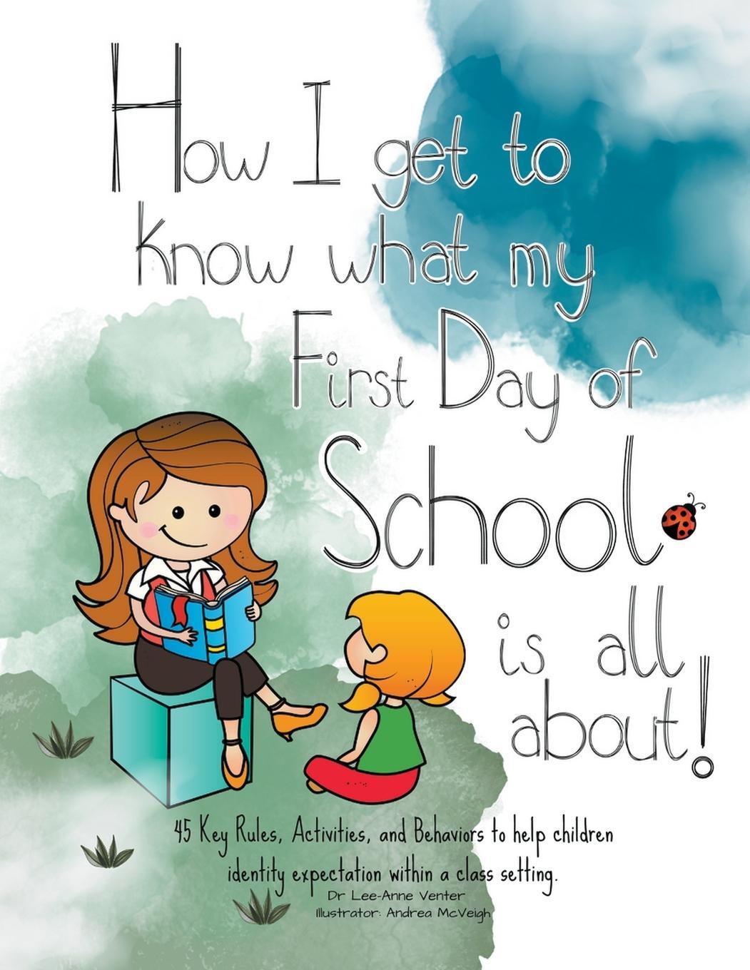 Cover: 9798223937777 | How I get to know what my First Day of School is all about! | Venter