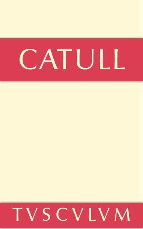 Cover: 9783110356915 | Gedichte | Lateinisch-deutsch | Catull | Buch | Sammlung Tusculum