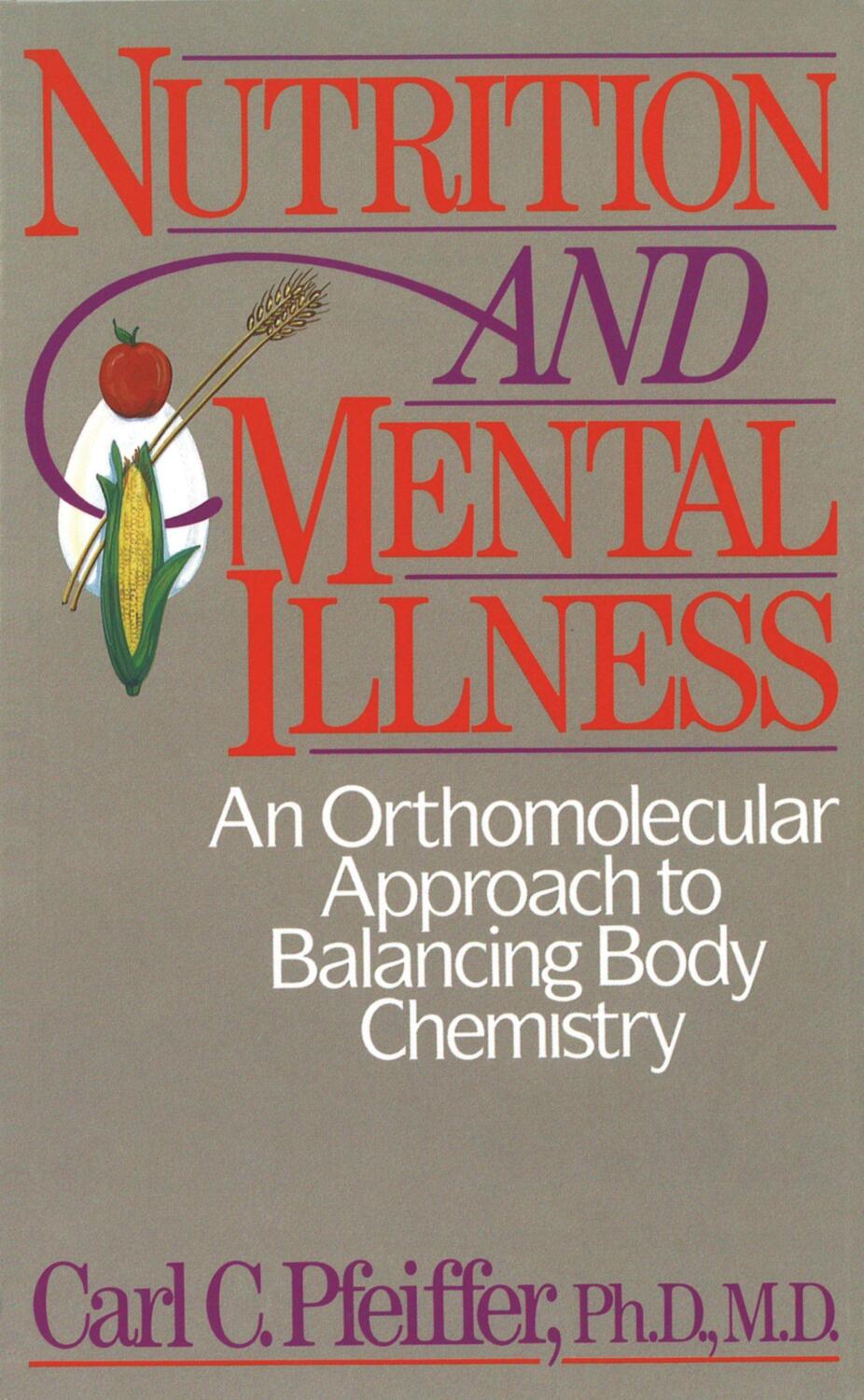 Cover: 9780892812264 | Nutrition and Mental Illness: An Orthomolecular Approach to...