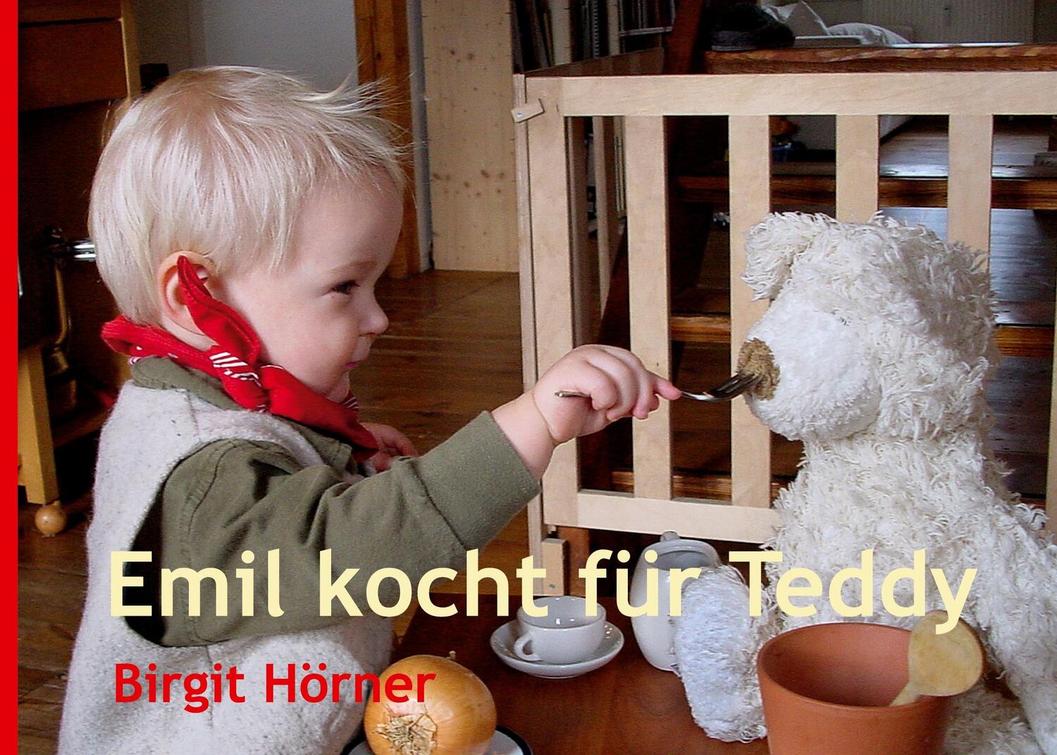 Cover: 9783752612400 | Emil kocht für Teddy | Birgit Hörner | Buch | 36 S. | Deutsch | 2020