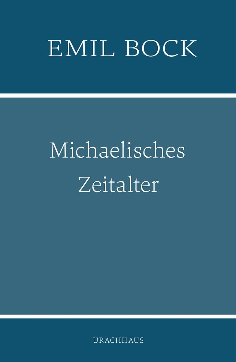 Cover: 9783825153625 | Michaelisches Zeitalter | Emil Bock | Taschenbuch | 220 S. | Deutsch