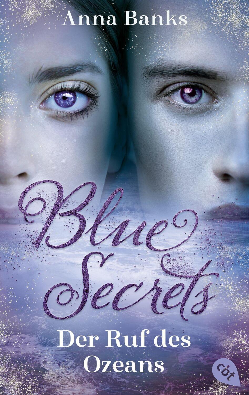Cover: 9783570315514 | Blue Secrets - Der Ruf des Ozeans | Anna Banks | Taschenbuch | Deutsch