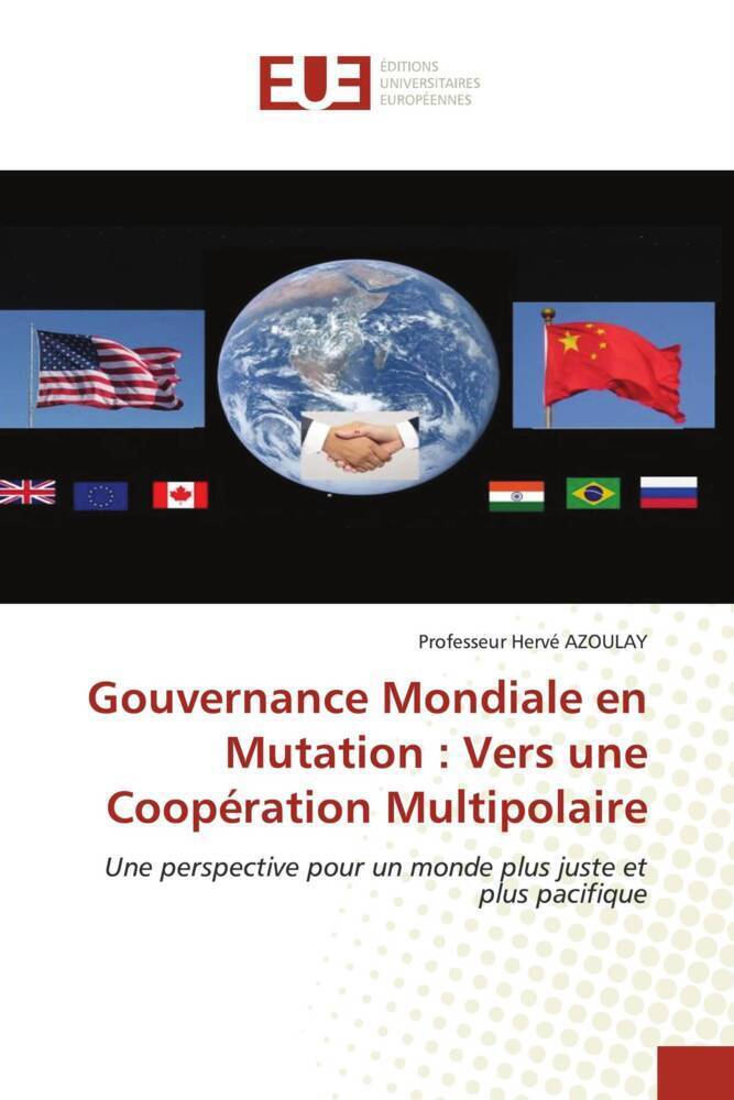 Cover: 9786206689010 | Gouvernance Mondiale en Mutation : Vers une Coopération Multipolaire