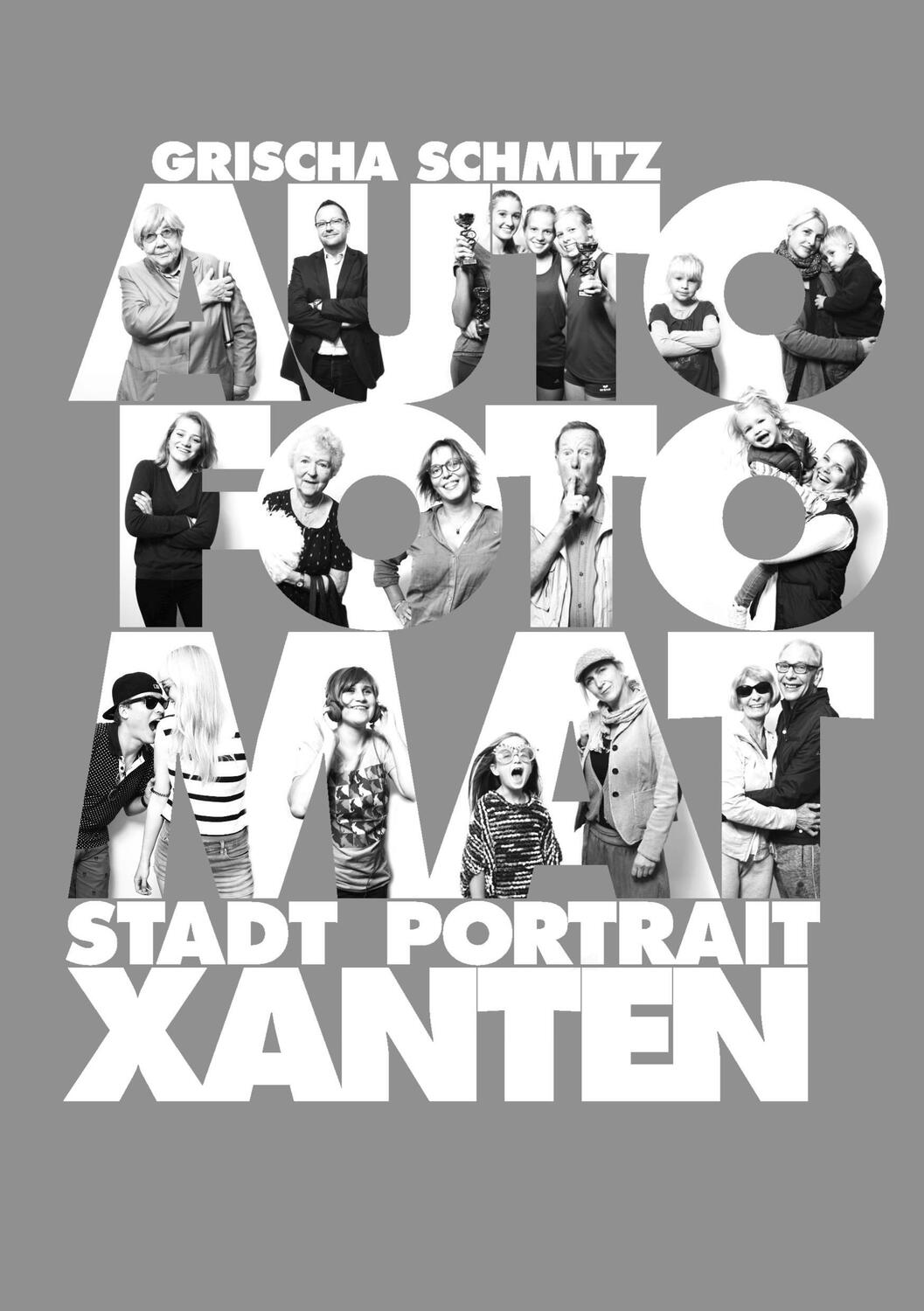 Cover: 9783744890137 | AutoFotoMat Stadt Portrait Xanten | Grischa Schmitz | Taschenbuch