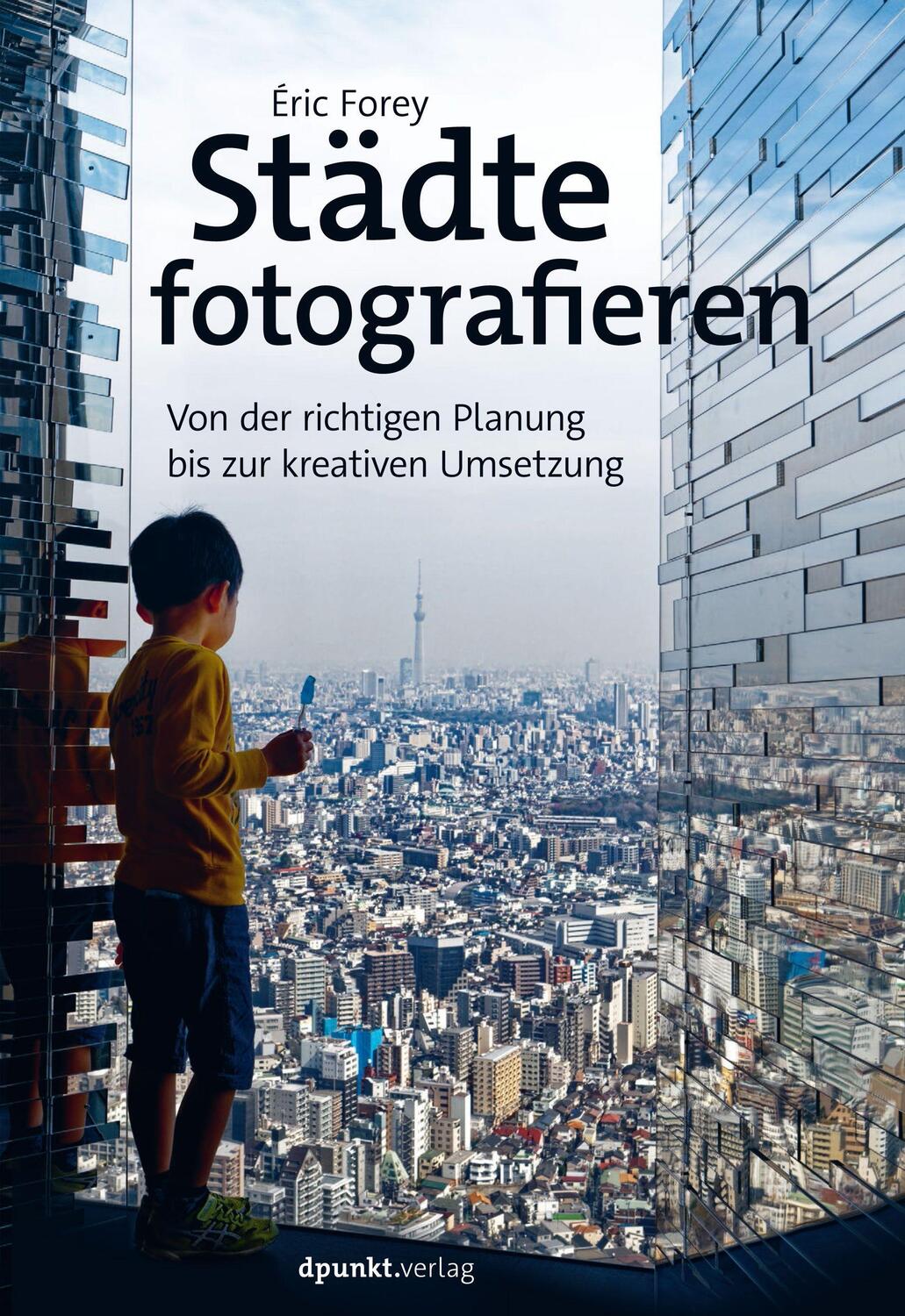 Cover: 9783864908217 | Städte fotografieren | Éric Forey | Taschenbuch | Deutsch | 2021