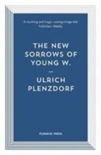 Cover: 9781782274452 | The New Sorrows of Young W. | Ulrich Plenzdorf | Taschenbuch | 144 S.