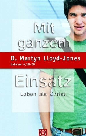Cover: 9783935188500 | Mit ganzem Einsatz | D Martyn Lloyd-Jones | Buch | 420 S. | Deutsch
