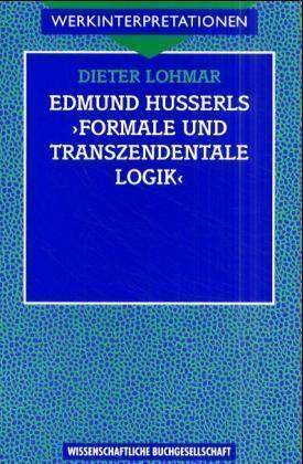 Cover: 9783534101412 | Edmund Husserls "Formale und transzendentale Logik" | Dieter Lohmar