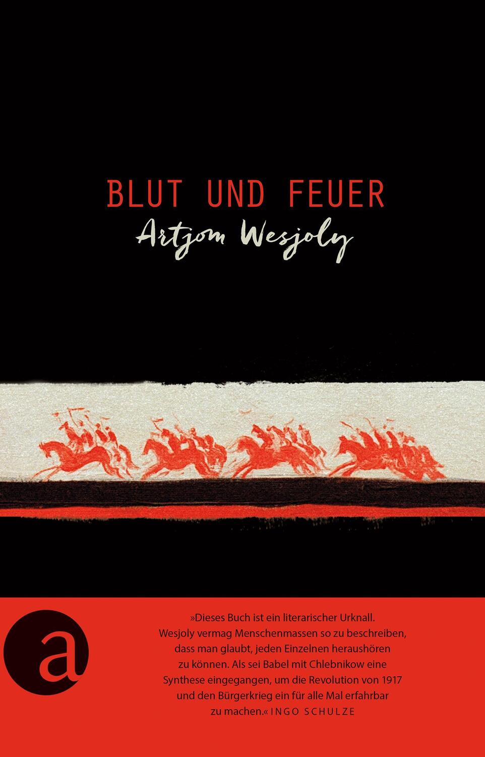 Cover: 9783351036744 | Blut und Feuer | Artjom Wesjoly | Buch | Hardcover | Deutsch | 2017
