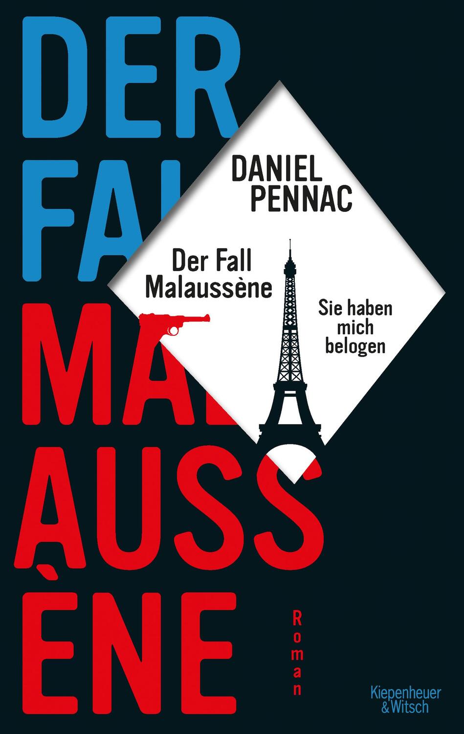 Cover: 9783462051254 | Der Fall Malaussène - sie haben mich belogen | Roman | Daniel Pennac