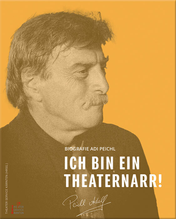Cover: 9783708406800 | Adi Peichl: "Ich bin ein Theaternarr!" | Biografie | Theresa Thum