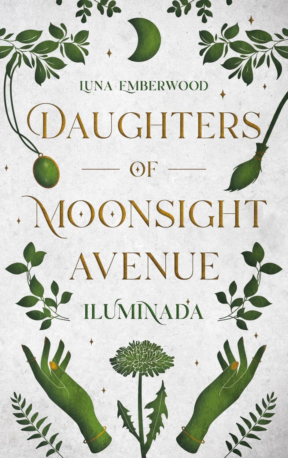 Cover: 9783758387685 | Daughters of Moonsight Avenue - Iluminada | Luna Emberwood | Buch