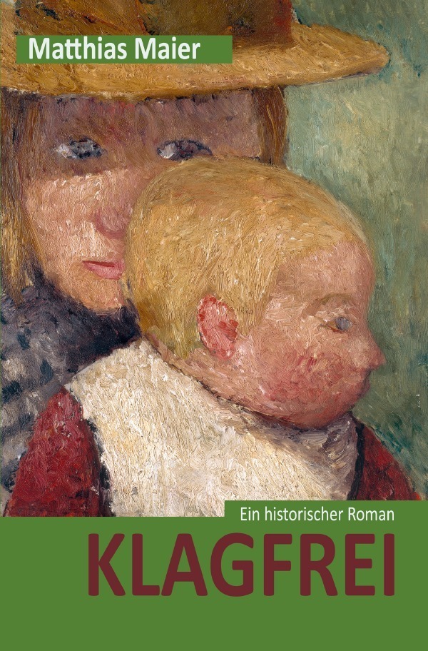 Cover: 9783756524532 | Klagfrei | Ein historischer Roman | Matthias Maier | Taschenbuch