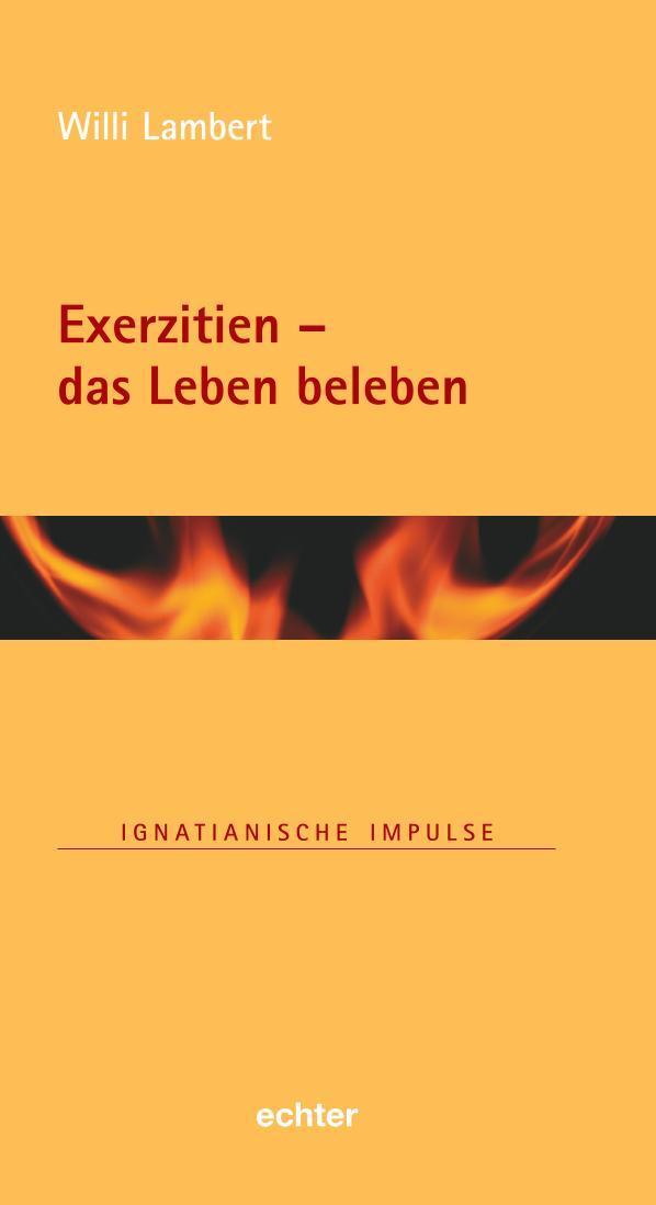 Cover: 9783429056056 | Exerzitien - das Leben beleben | Willi Lambert | Buch | 132 S. | 2021