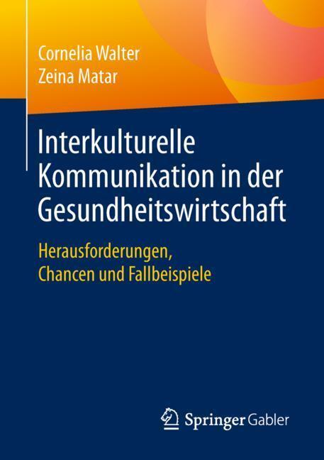 Cover: 9783658202408 | Interkulturelle Kommunikation in der Gesundheitswirtschaft | Buch