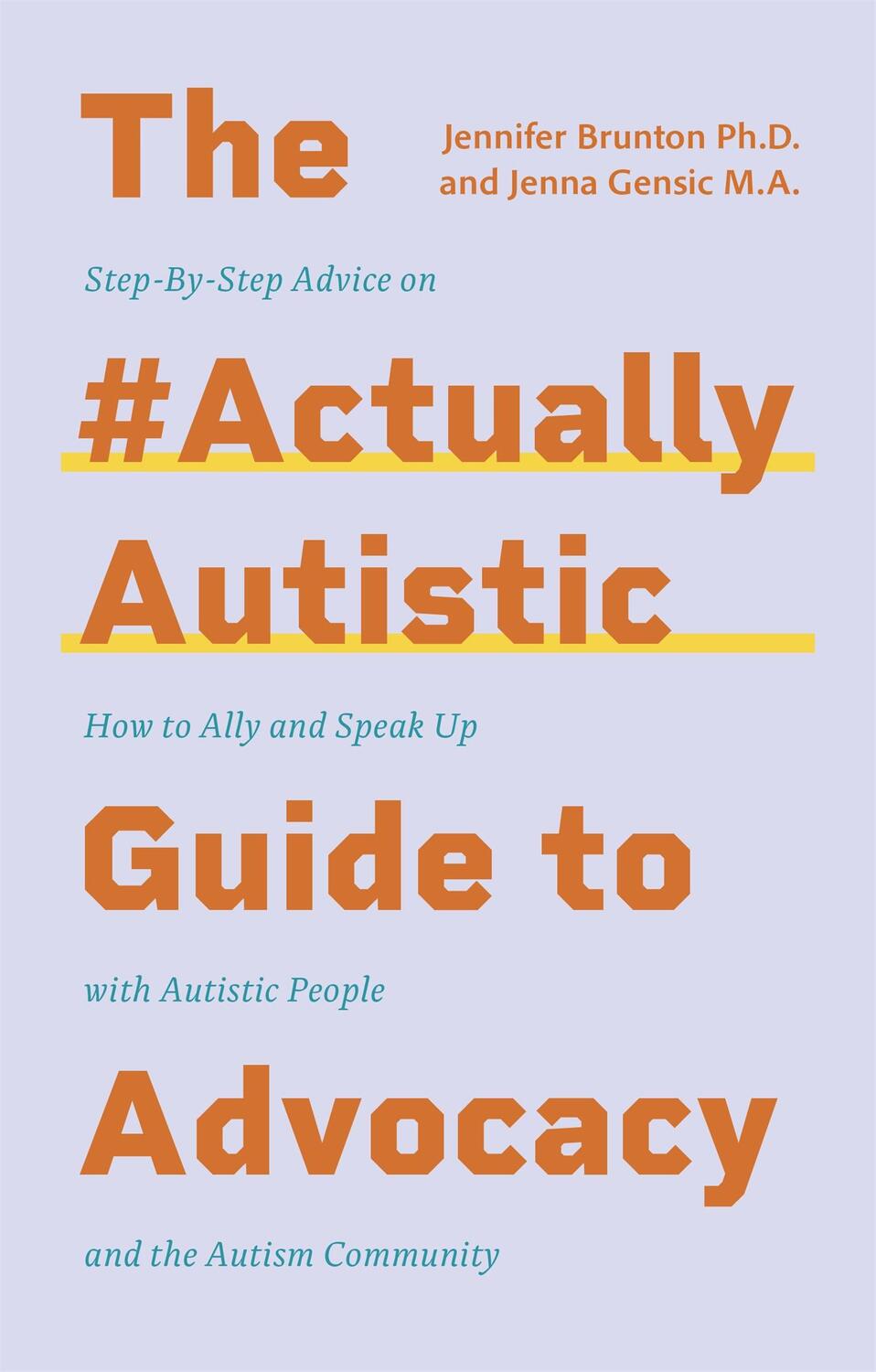 Cover: 9781787759732 | The #ActuallyAutistic Guide to Advocacy | Jenna Gensic (u. a.) | Buch