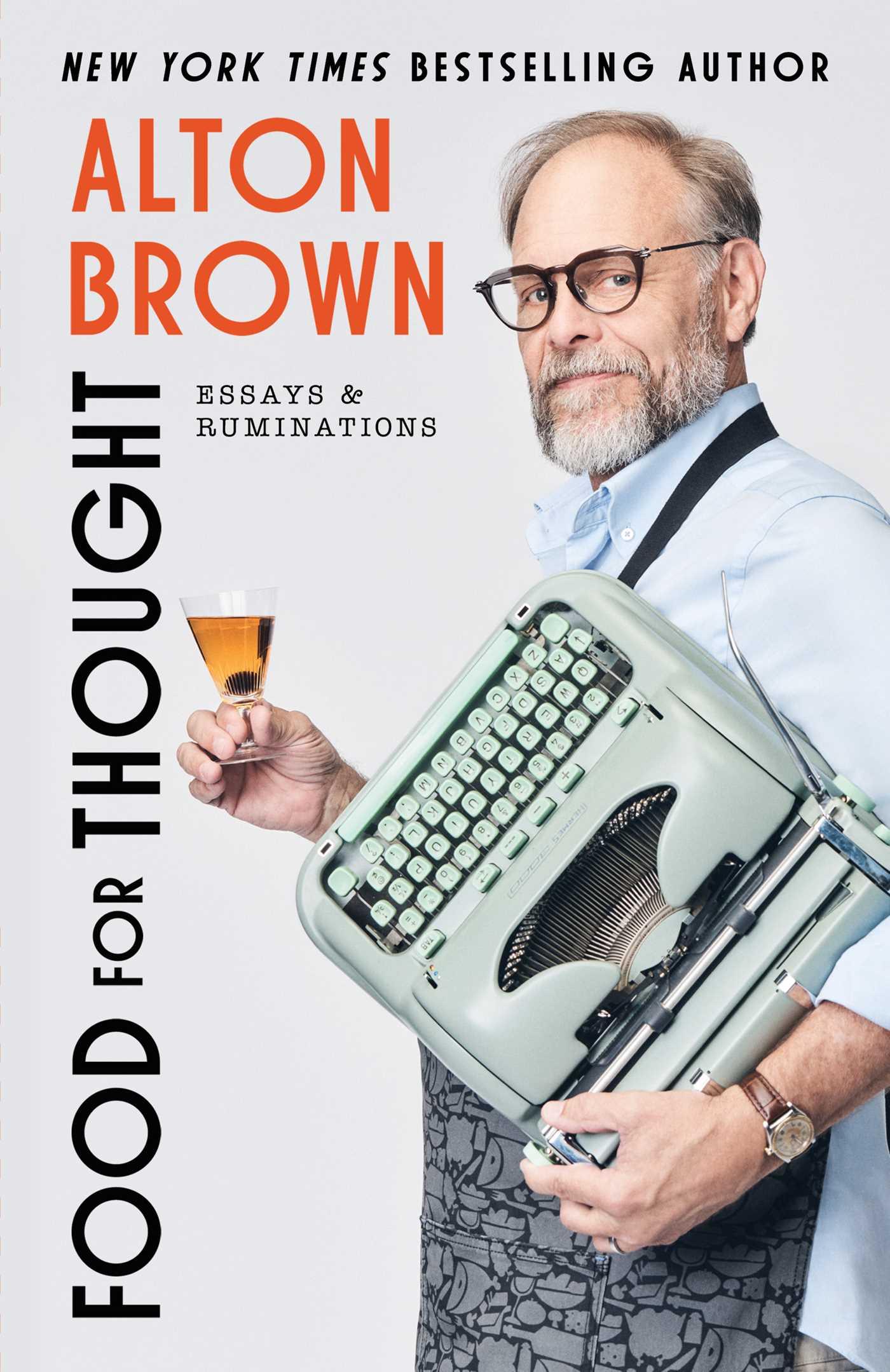 Cover: 9781668064214 | Food for Thought | Essays and Ruminations | Alton Brown | Buch | 2025