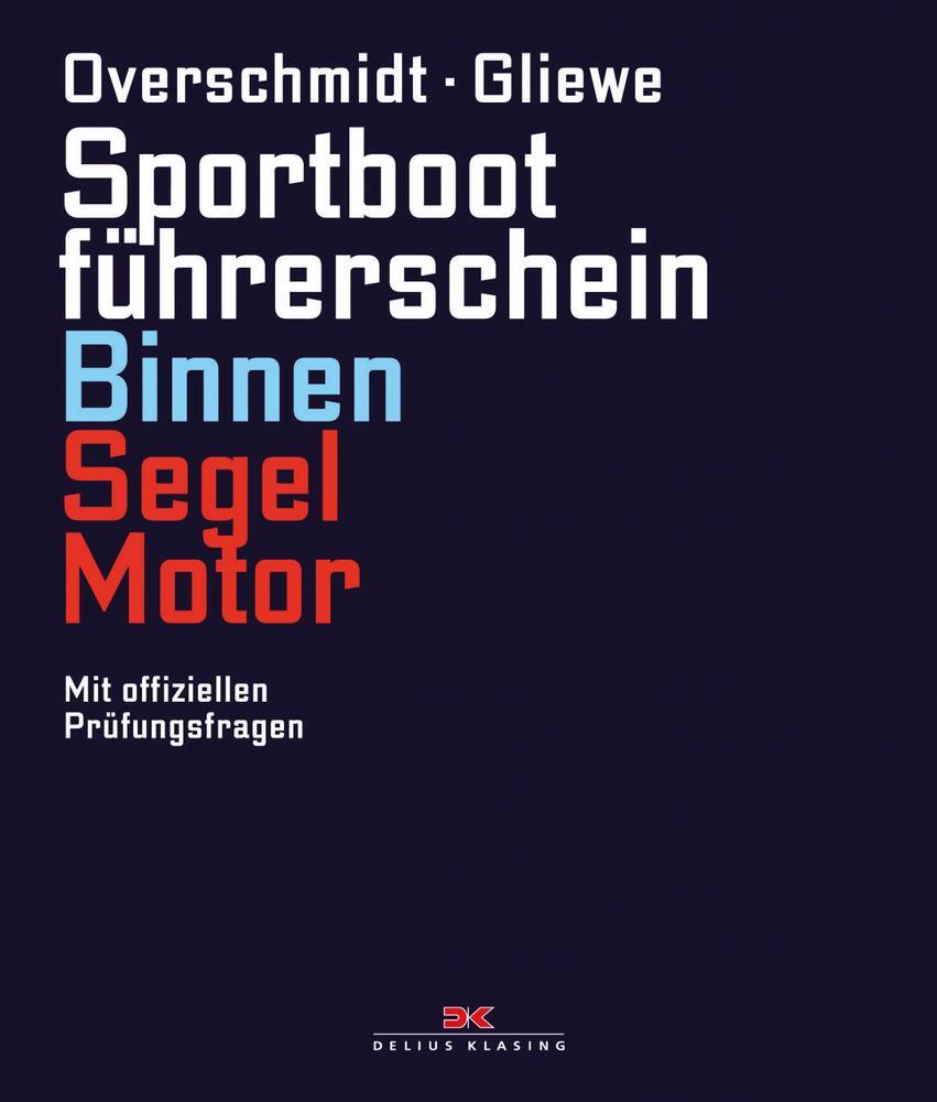 Cover: 9783667111821 | Sportbootführerschein Binnen Segel/Motor | Heinz Overschmidt (u. a.)